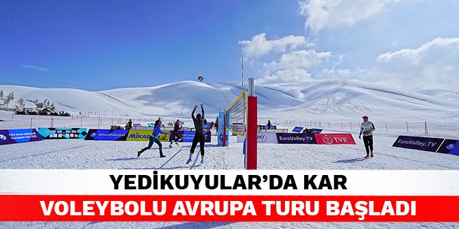 Yedikuyular’da Kar Voleybolu Avrupa turu başladı