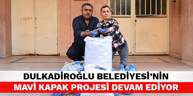Dulkadiroğlu Belediyesi'nin Mavi Kapak projesi devam ediyor