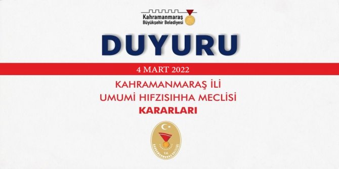 Kahramanmaraş İl Umumi Hıfzıssıhha Kararları açıklandı