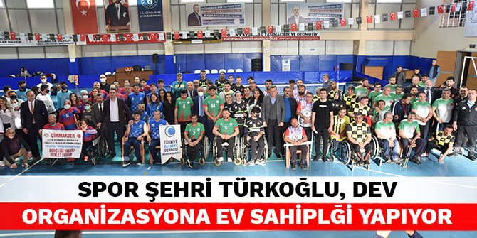Spor şehri Türkoğlu, dev organizasyona ev sahiplği yapıyor