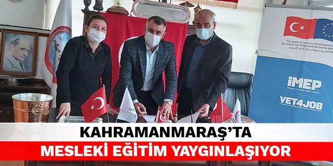 Kahramanmaraş'ta Mesleki Eğitim yaygınlaşıyor