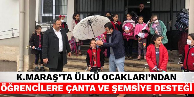 Kahramanmaraş’ta Ülkü Ocakları’ndan öğrencilere çanta ve şemsiye desteği
