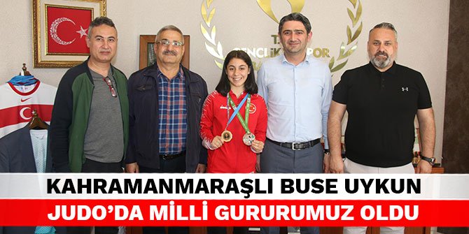 Kahramanmaraşlı Buse Uykun Judo’da Milli gururumuz oldu