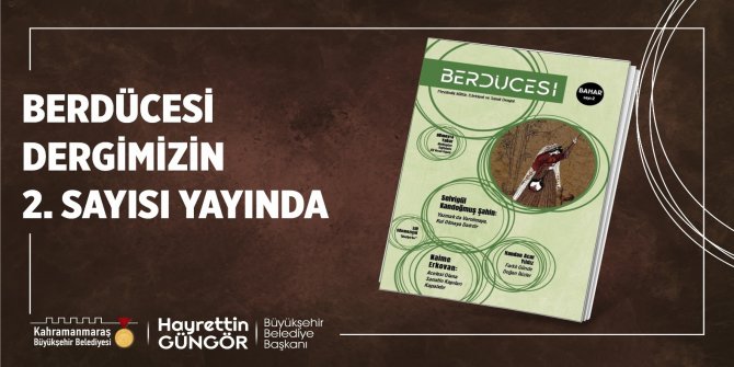 ‘Berdücesi’ yeni sayısıyla okurlarıyla buluştu