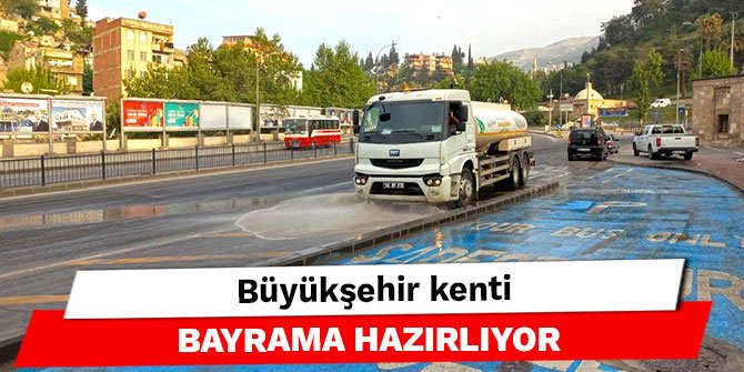 Büyükşehir kenti bayrama hazırlıyor