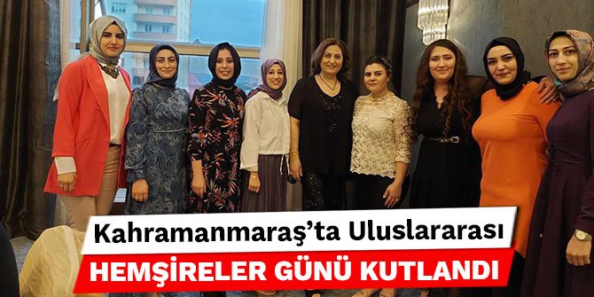 Kahramanmaraş’ta Uluslararası Hemşireler Günü kutlandı