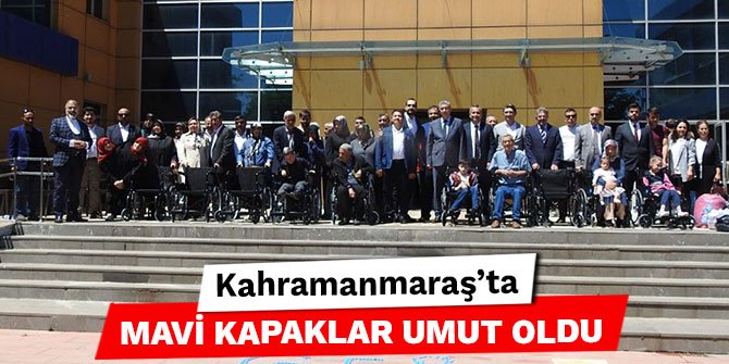 Kahramanmaraş’ta mavi kapaklar umut oldu