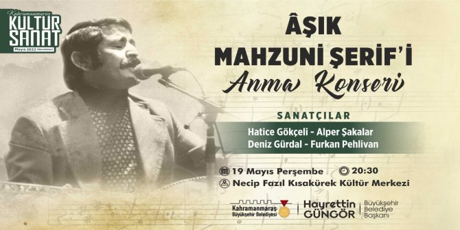 Büyükşehir’den Âşık Mahzuni Şerif’i anma etkinliği