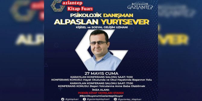 Yurtsever, Gaziantep Kitap Fuarı’nda Hem Konferans Verecek Hem de Okurlarıyla Buluşacak!
