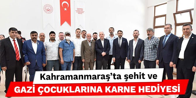 Kahramanmaraş'ta şehit ve gazi çocuklarına karne hediyesi