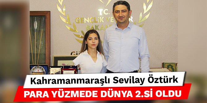 Kahramanmaraşlı Sevilay Öztürk Para Yüzmede Dünya 2.si oldu