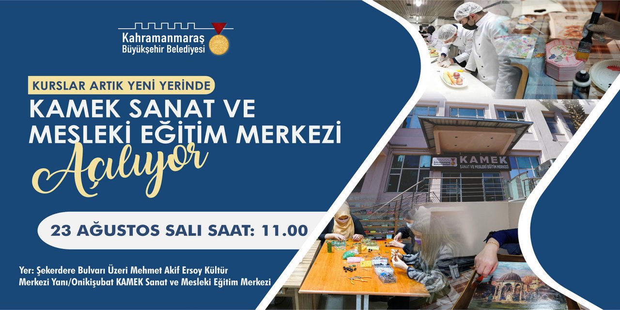 KAMEK Sanat ve Mesleki Eğitim Merkezi açılıyor!