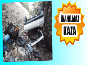 İNANILMAZ KAZA'DA 4 KİŞİ YARALANDI