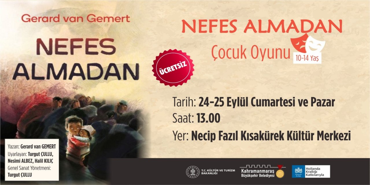 “Nefes Almadan” perdelerini çocuklar için açacak