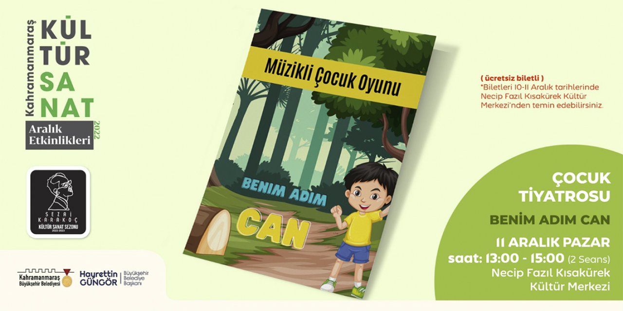 Kahramanmaraş'ta ‘Benim Adım Can’ Minikler İçin Sahne Alacak