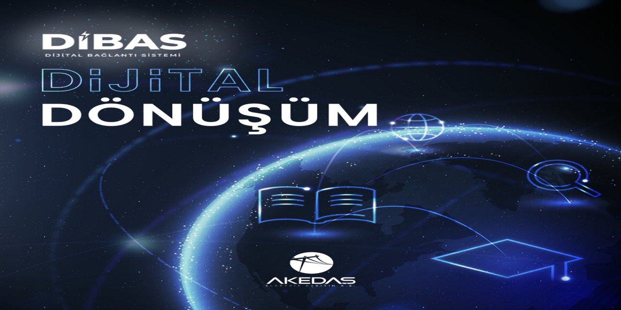 AKEDAŞ’tan DİBAS ile Dijitalleşme Hamlesi