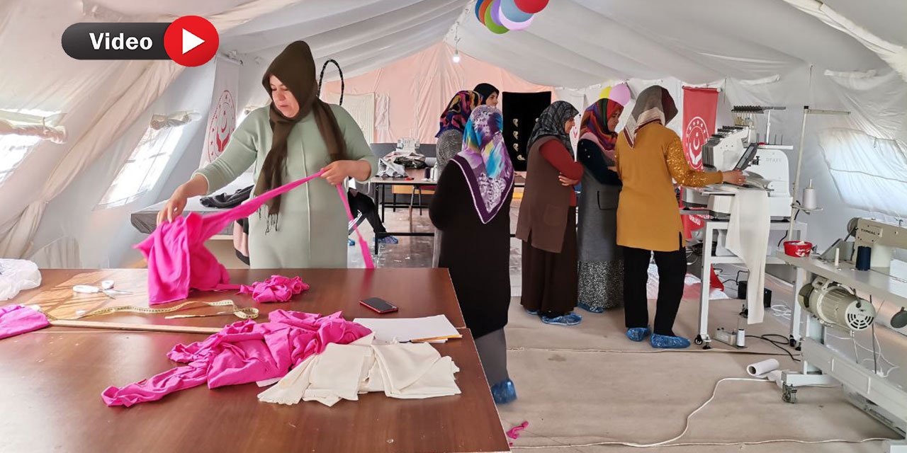 Kahramanmaraş’ta Depremzede Kadınlara İş Atölyesi Kuruldu