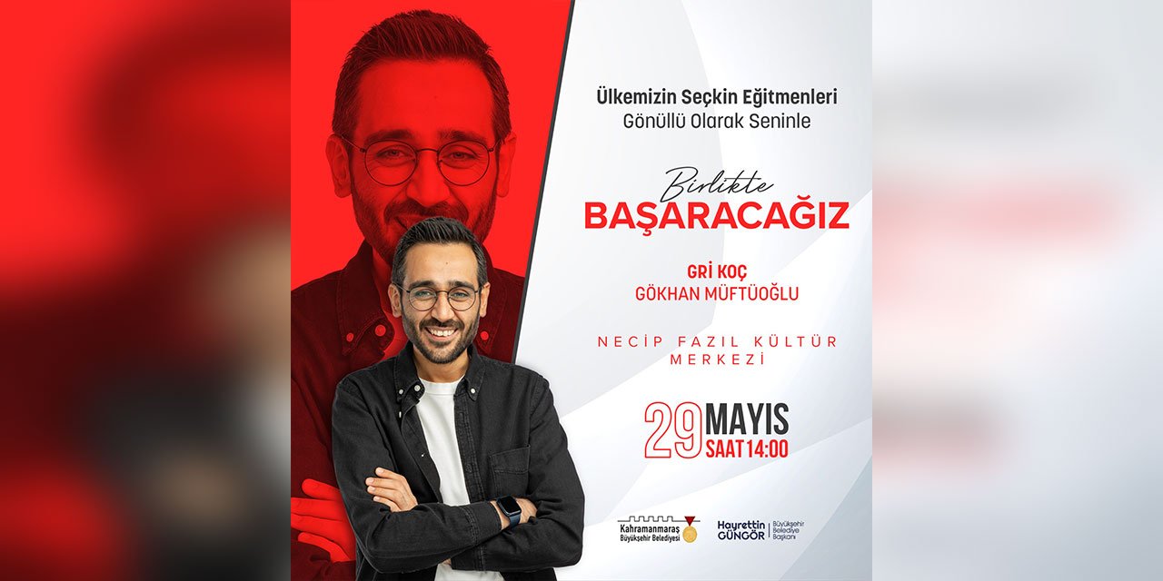 Gri Koç, Kahramanmaraş'ta Gençlerle Buluşacak