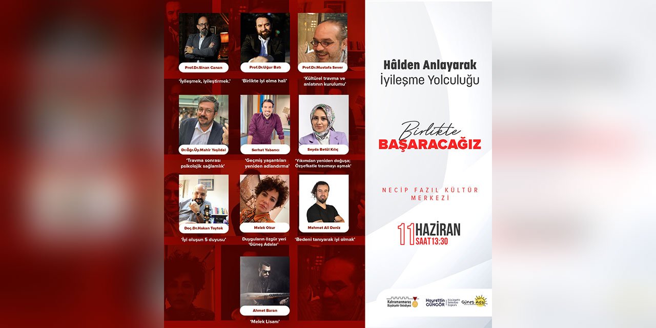 Kahramanmaraş’ta İyileşmenin Yolculuğunu Usta İsimler Anlatacak