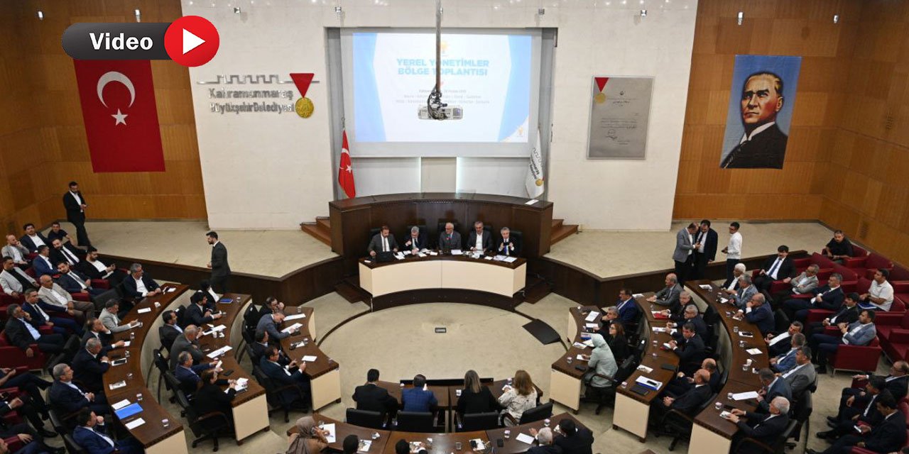 Kahramanmaraş’ta Yerel Yönetimler İstişare Toplantısı Yapıldı