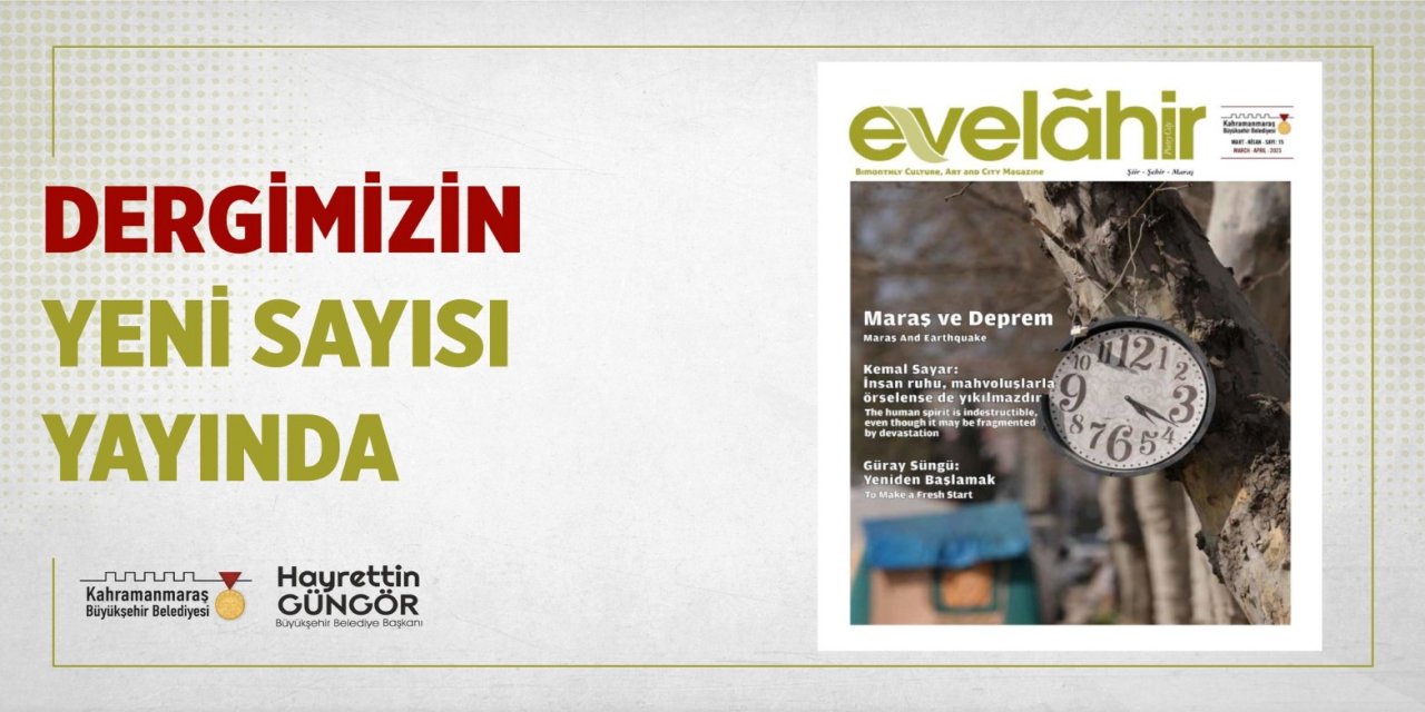 Kahramanmaraş'ta Evelahir’in Yeni Sayısı Okurlarla Buluştu