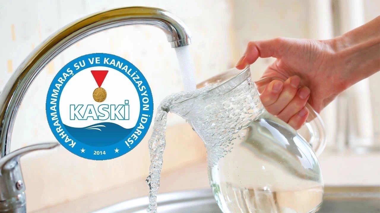 KASKİ Kahramanmaraş Su Kesintisi: Kahramanmaraş'ta Sular Ne Zaman Gelecek? 15-16 Eylül Kahramanmaraş Su Kesintisi Listesi!