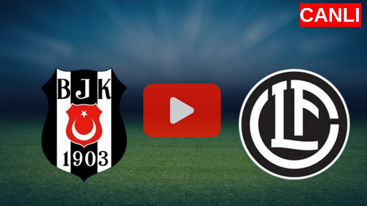 Beşiktaş-Lugano maçı yayın bilgileri.