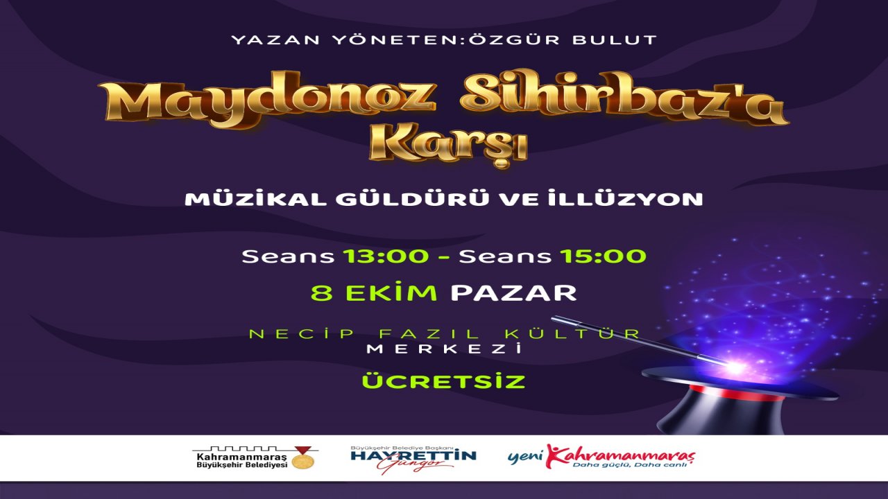 Kahramanmaraş'ta Çocuklar İçin Büyülü Anlar: Maydonoz Sihirbaz’a Karşı!