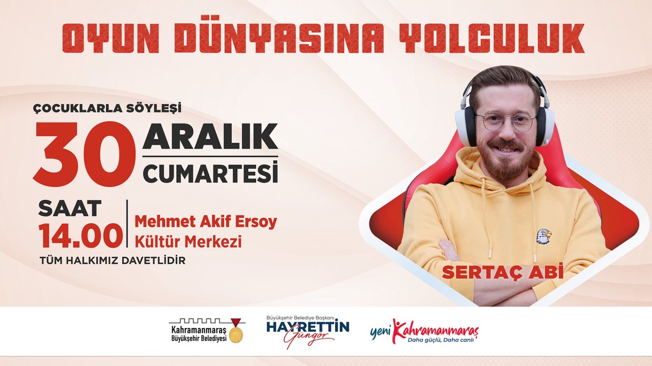 Kahramanmaraş'ta Oyun Tutkunu Çocuklar İçin Fırsat: 'Sertaç Abi' ile Oyun Dünyası!