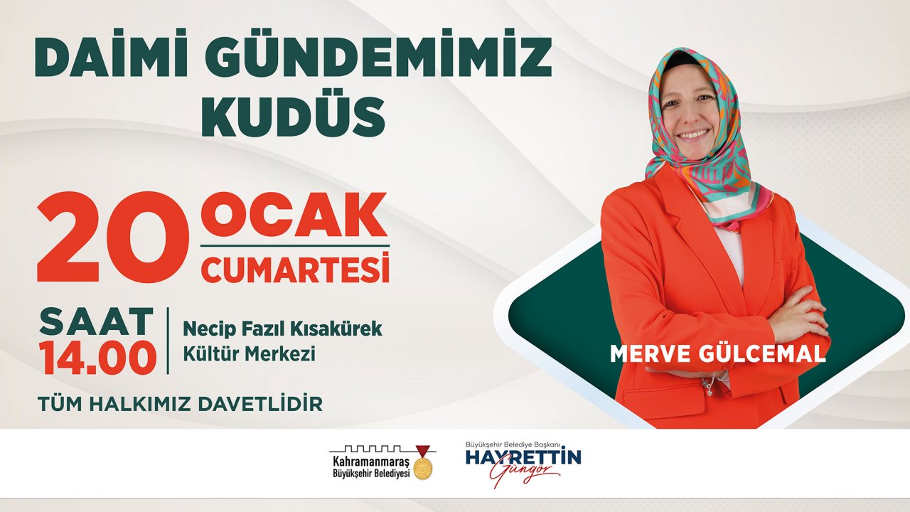 Kahramanmaraşlılar, Beklenen An Geldi: Kudüs Konulu Ücretsiz Konferans!