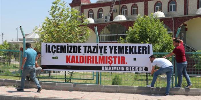 Kahramanmaraş'ın o ilçesinde taziye yemeği uygulaması kaldırıldı!