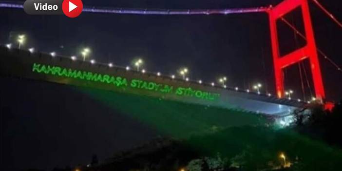Kahramanmaraşlılar stadyum taleplerini İstanbul'da köprüye yazdırdı