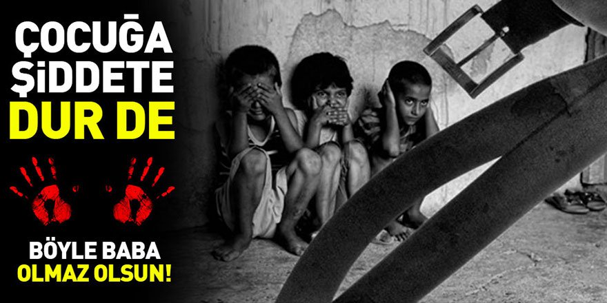 Böyle baba olmaz olsun!